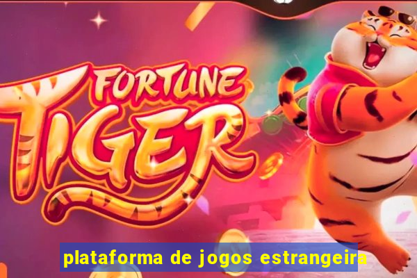 plataforma de jogos estrangeira